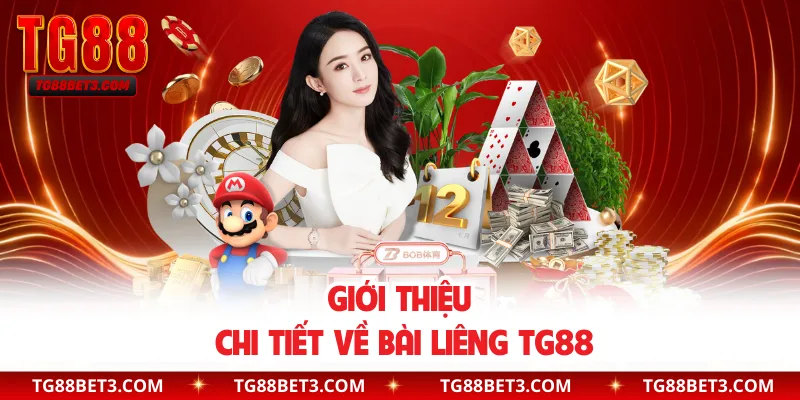 Giới thiệu chi tiết về bài liêng TG88
